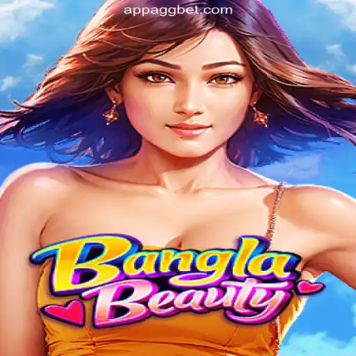Discover the Excitement of BanglaBeauty on AGGBET.com